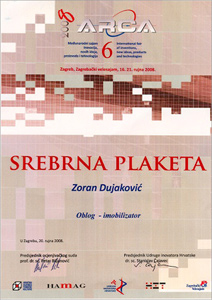 Загреб - Сребрна плакета на Шестом међународном сајму иновација, нових идеја, производа и технологија Арка 2008. за Зорана Дујаковића и његов ортопедски имобилизатор